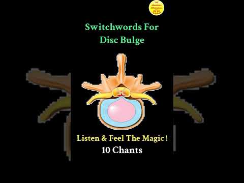 Switchwords For Spine Disc Bulge ! Magic Has No Logic !