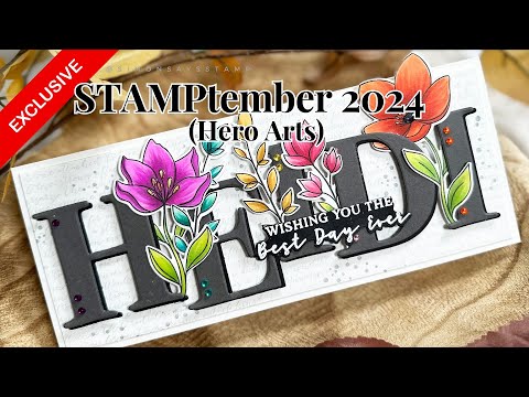 STAMPTEMBER 2024 | HERO ARTS CELEBRATE FLOWERS