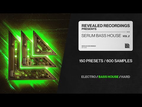 Serum Bass House Vol. 2 (150 Presets / 600 Samples) Bass House, Electro House, Moombahton | Revealed