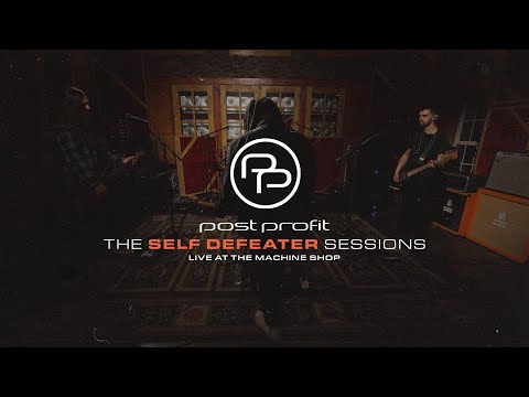 Post Profit - Self Defeater Live At The Machine Shop