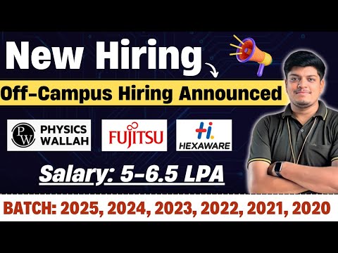 🔥PW 2024 Hiring Announced | Salary: 5 LPA | Fujitsu, Hexaware Hiring | 2025, 2024, 2023, 2022-2020