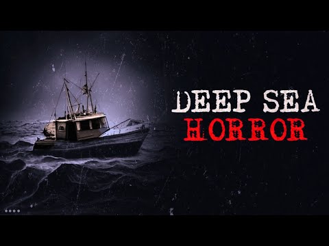 Deep Sea Dread: Real-Life Stories of Ocean Horror