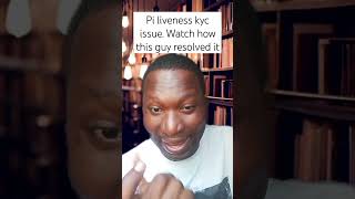 Pi liveness kyc issue. Watch how this guy resolved it. #pinetwork #pikyc #pinetworknews #crypto