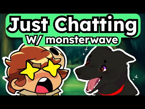 [JUST CHATTING] Let's Talk About Our Week Cinnabuns!!!✨ (w/ monsterwave)