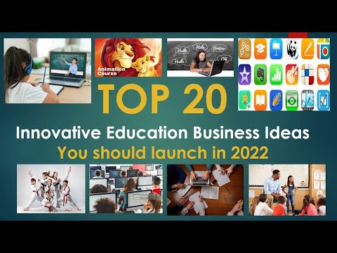 Top 20: Innovative Education Business Ideas, 2022.