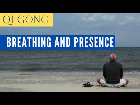 Qi Gong for Breathing and Presence