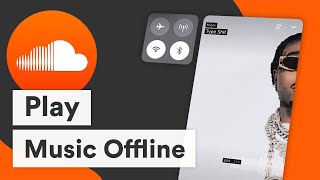 How to Play Music Offline on Soundcloud (2022)