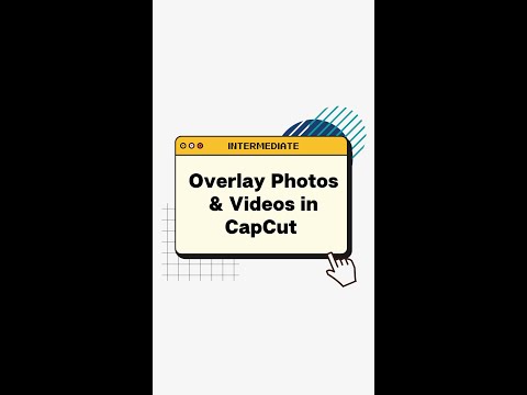 HOW TO OVERLAY IN CAPCUT