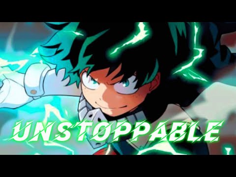 Izuku Midoriya (Unstoppable) AMV