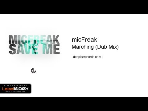 micFreak - Marching (Dub Mix)