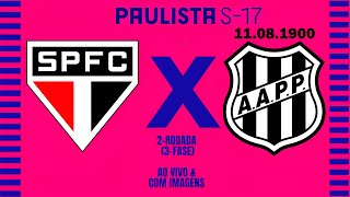 São Paulo F.C 🇾🇪X🇧🇱 A.A Ponte Preta: Paulistão Sub-17 🏟🏆: 2-Rodada; 3-Fase