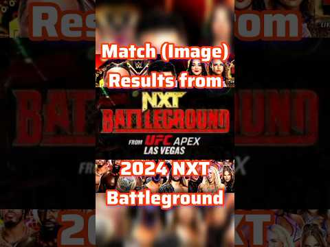 NXT Battleground 2024 match results #wwe#nxt#trickwilliams#ethanpage#nxtbattleground#shortsfeed