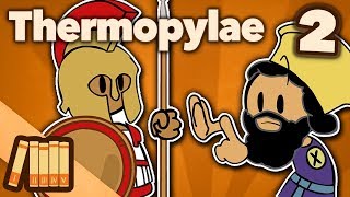 The Battle of Thermopylae - East vs. West - Part 2 - Extra History