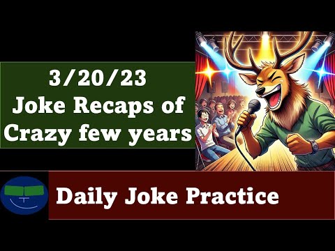 Daily Joke Practice 03.20.23