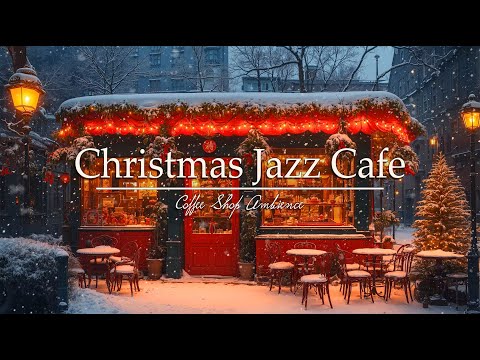 Winter Coffee Jazz ❄️ Cozy Jazz With A Snowy Holiday Atmosphere For A Relaxing Day 🎄 Christmas Jazz