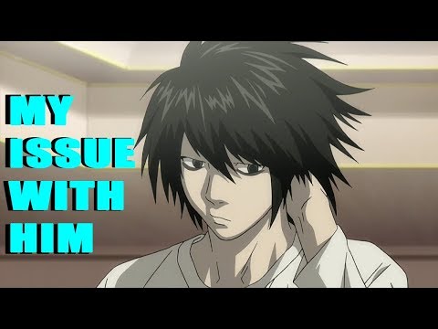 My Problem With L's Character (Death Note)