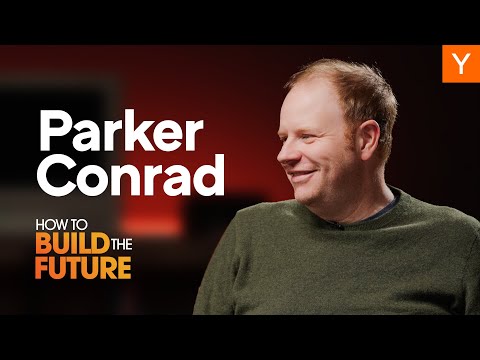 How To Build The Future: Parker Conrad