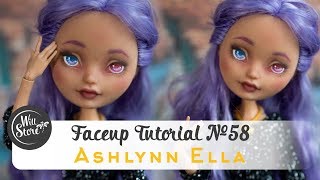 Faceup Tutorial №58 Ashlynn Ella OOAK Ever After High Custom doll repaint by WillStore