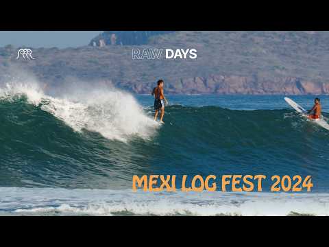 RAW DAYS | Free Longboard Surfing in Mazatlan during Mexi Log Fest 2024