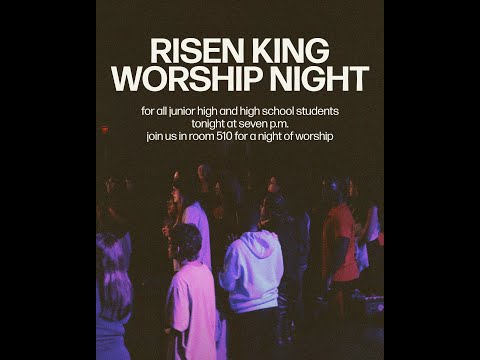 Risen King Worship Night