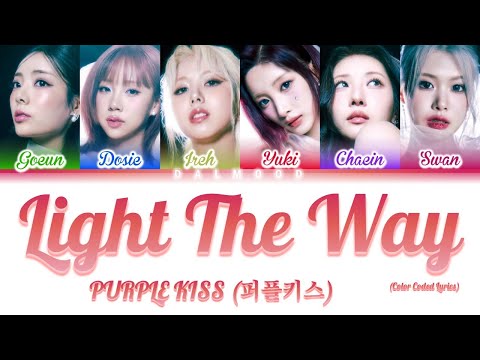 PURPLE KISS (퍼플키스) - Light the way [Color Coded Lyrics Han|Rom|Eng]