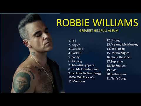 Robbie Williams  Greatest Hits Full Album- The Best Of Robbie Williams Britpop