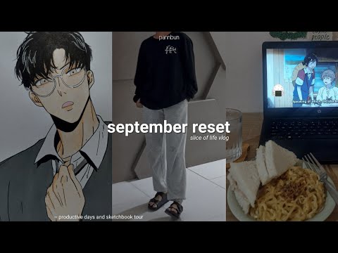 a september reset and slice of life vlog.