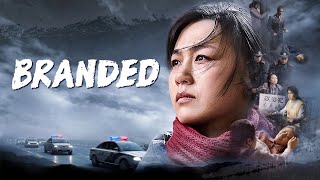 Christian Movie Based on True Stories | "Branded" | 28 Years of Persecution by the CCP