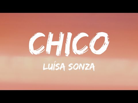 Luísa Sonza - Chico (Letra/Lyrics)