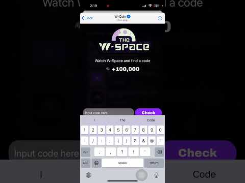 WATCH THE W-SPACE AND FIND A CODE | W COIN NEW YOUTUBE VIDEO CODE| INPUT CODE HERE W COIN VIDEO CODE