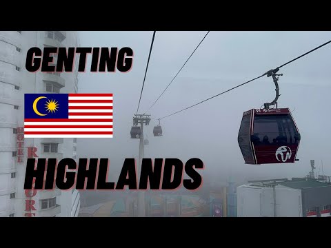 GENTING HIGHLANDS | KUALA LUMPUR | MALAYSIA