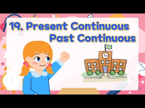 19. Present Continuous, Past Continuous | Basic English Grammar for Kids | Grammar Tips