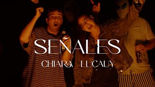 SEÑALES  - CHIARA, Lucauy