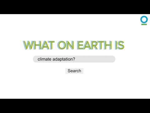 What on Earth is Climate Adaptation