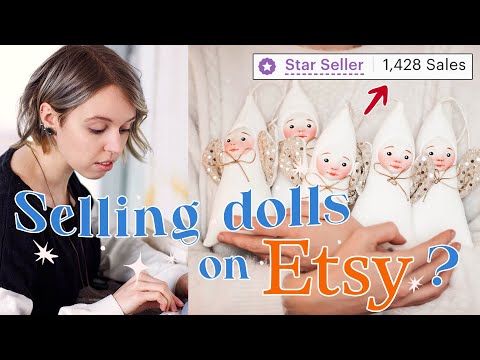 Selling Dolls On Etsy - Running My Small Doll-Making Bussines