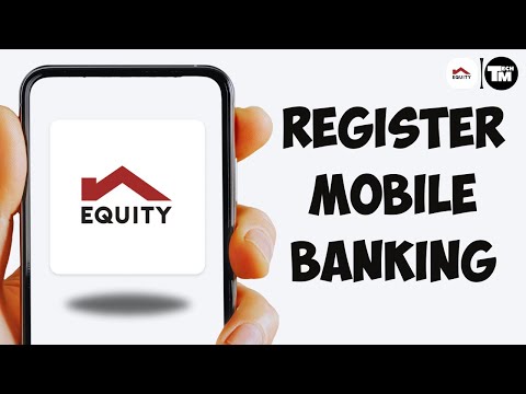 How to Register Equity Mobile Banking !