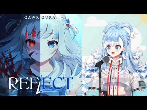 REFLECT - Gawr Gura X Kobo Kanaeru