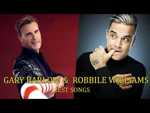 Gary Barlow & Robbie Williams The Best Solo Songs Mix Playlist