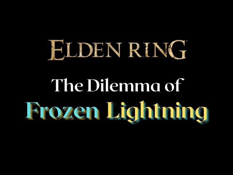 The Difficulties of Mixing Frost and Lightning - Elden Ring