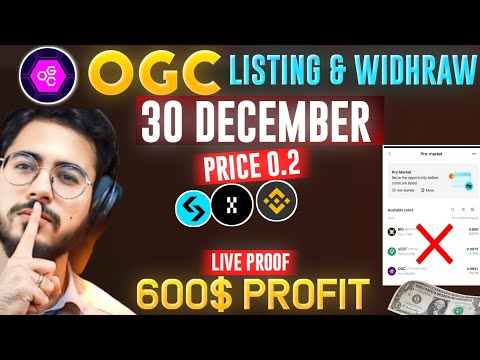 OGC LISTING & WIDHRAW 30 DECEMBER 🔥 | OGC PRICE | OGC AIRDROP UPDATE #OgcAirdropListing #ogcPrice