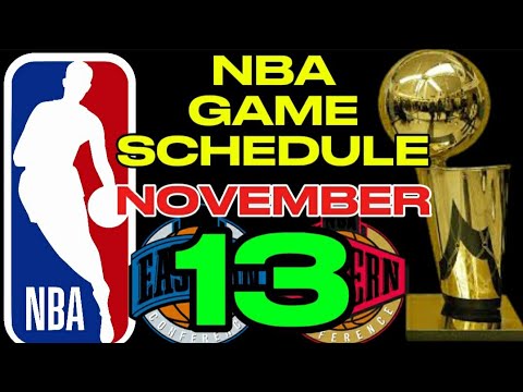 NBA SCHEDULE NOVEMBER 13,2024 | NBA SEASON 2024-2025