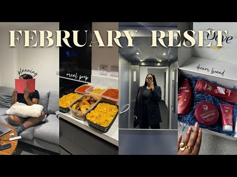 FEBRUARY RESET| Reflection, Meal Prep, Working with a DREAM BRAND, planning, cleaning, goal setting