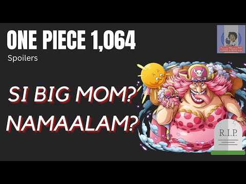 One Piece Chapter 1,064 (Tagalog QuickAnalysis) Big Mom is Dead? Law vs Blackbeard