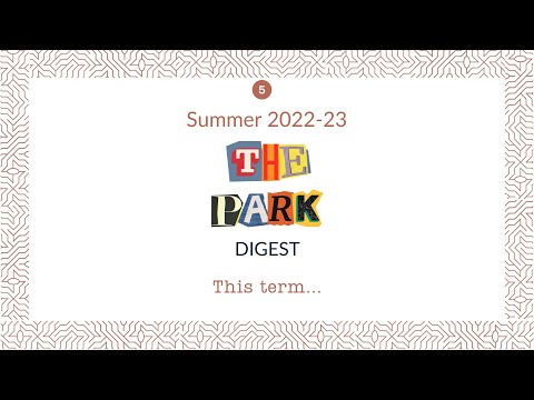 The Park Digest: Summer Half Term 2023 | 5