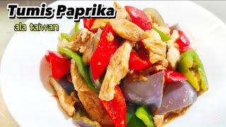 simple...!! cara masak tumis paprika ala taiwan