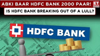 Tracking Trends | HDFC Bank Near Life Highs, Experts Analyze The Stock's Journey & Breakout | ET Now