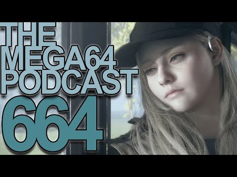 Mega64 Podcast 664 - Shadows of Rose Is Scary, Sorry Steam Cucks