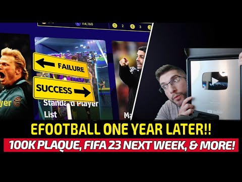 [TTB] EFOOTBALL 2023 ONE YEAR LATER... - 100K PLAQUE, FIFA 23 ARRIVES NEXT WEEK, & MORE!