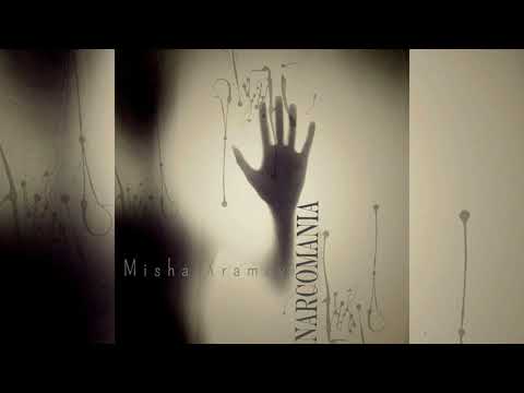 Misha Xramovi - Narcomania