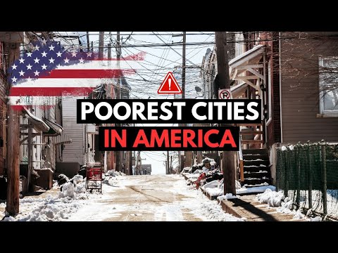 Poorest Cities in America: 10 Most Poorest Cities in America 2024